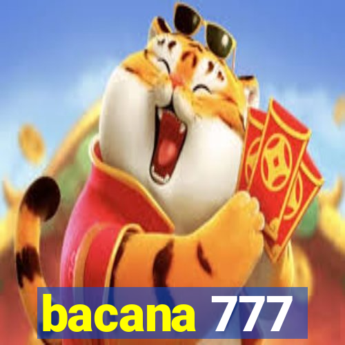 bacana 777